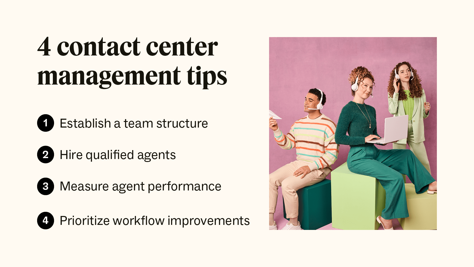 Four tips to follow for better contact center management.