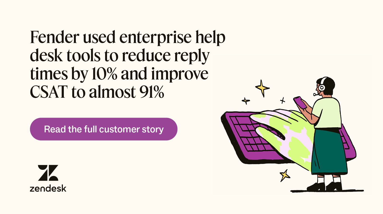 Fender used enterprise help desk tools to reduce reply times by 10 percent and improve CSAT to almost 91 percent.