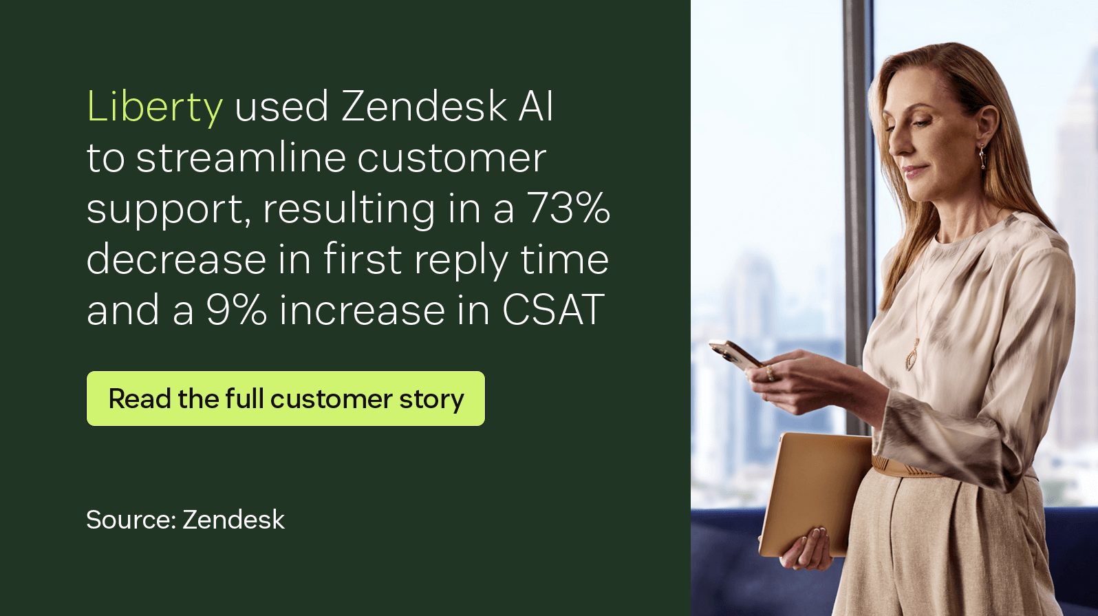 Woman holding a phone next to text about Liberty’s Zendesk customer success story.