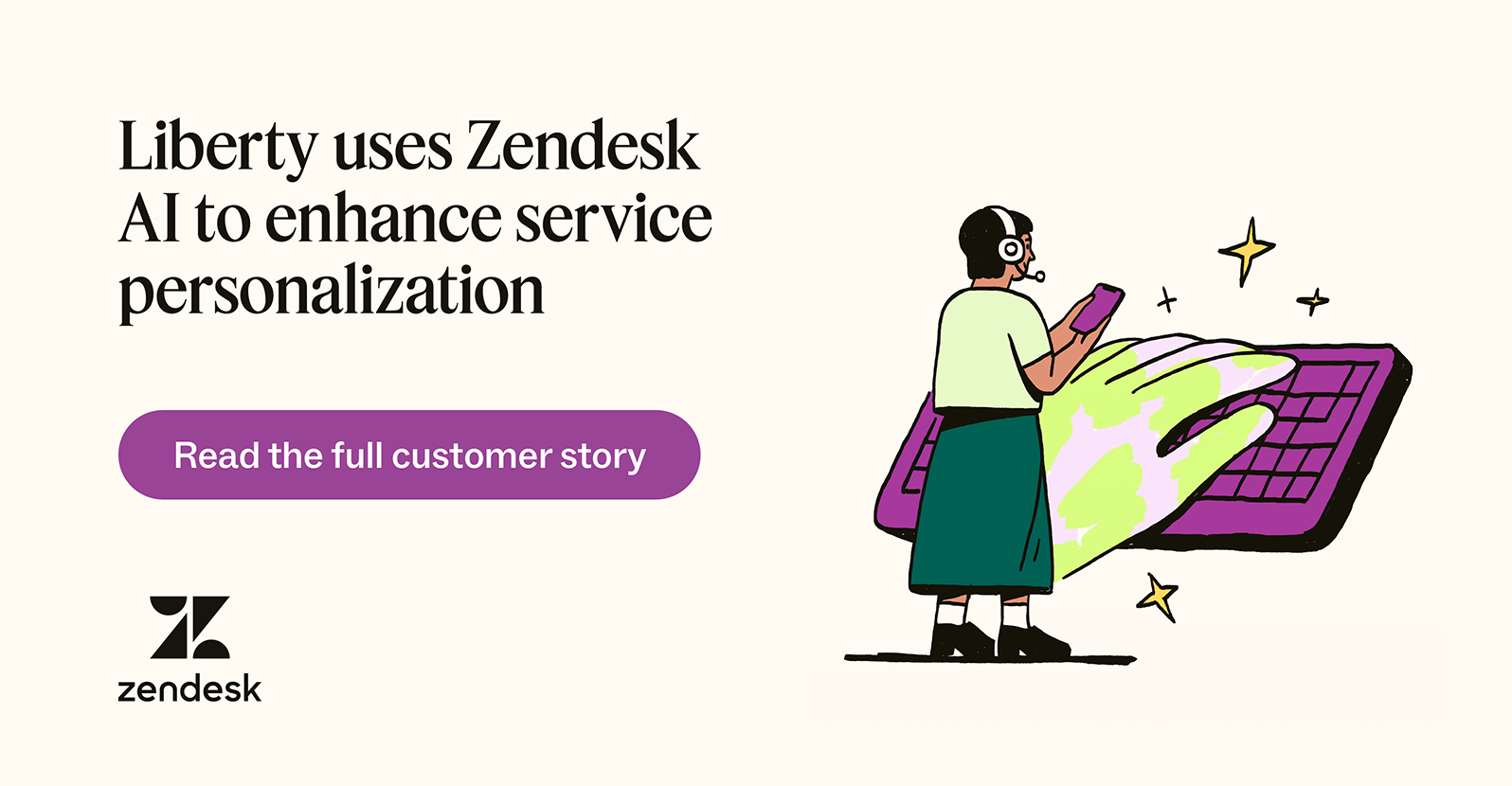 Liberty uses Zendesk AI to enhance service personalization.
