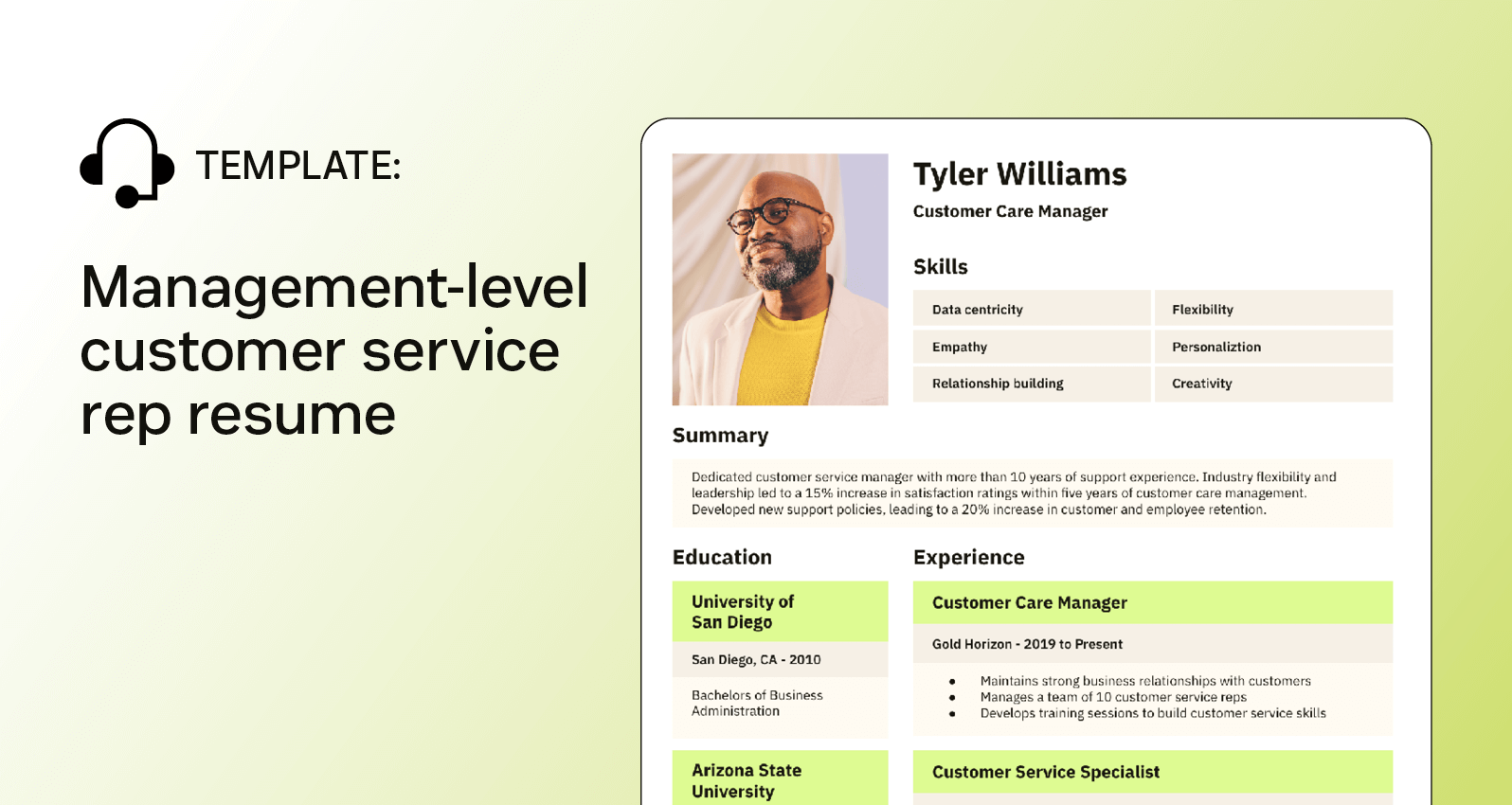 A customer service resume showcases the candidate's flexibility.