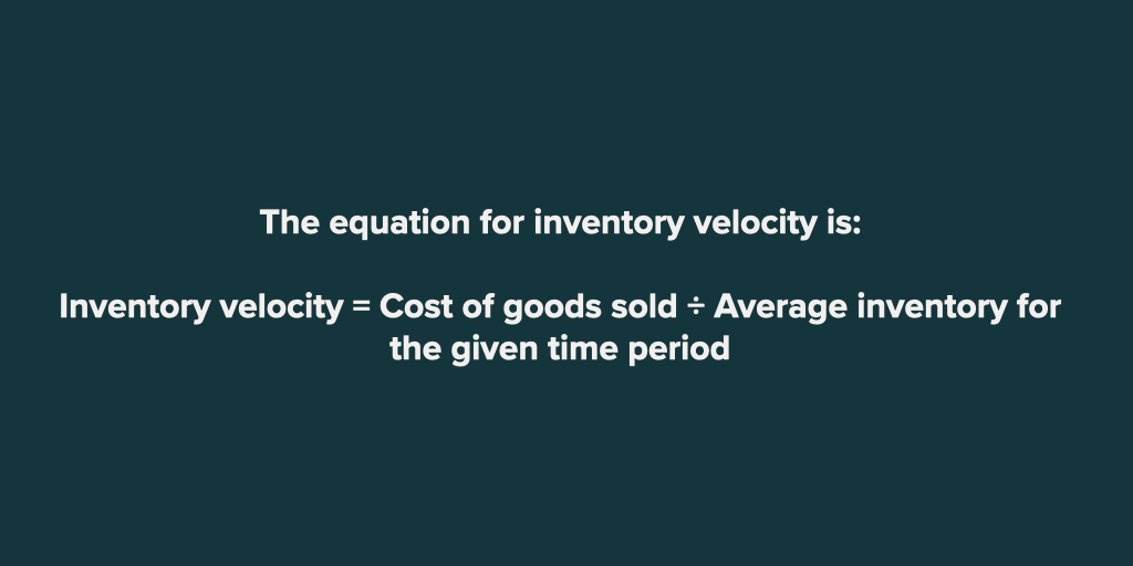 Inventory velocity