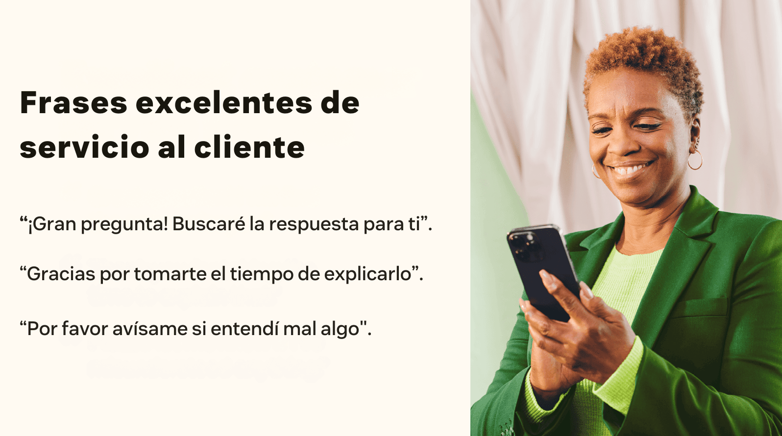Tres ejemplos de frases excelentes de servicio al cliente.