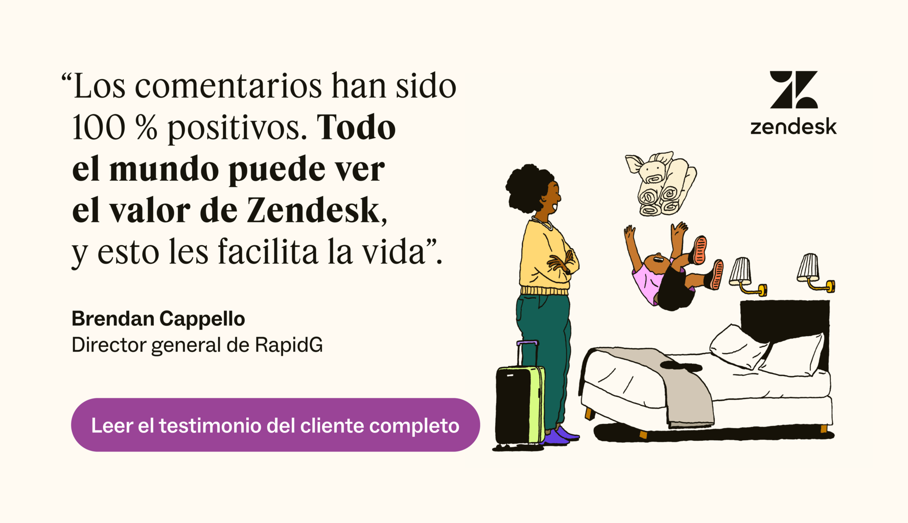 “Todo el mundo puede ver el valor de Zendesk, y está facilitando sus vidas”, según Brendan Cappello, de RapidG.
